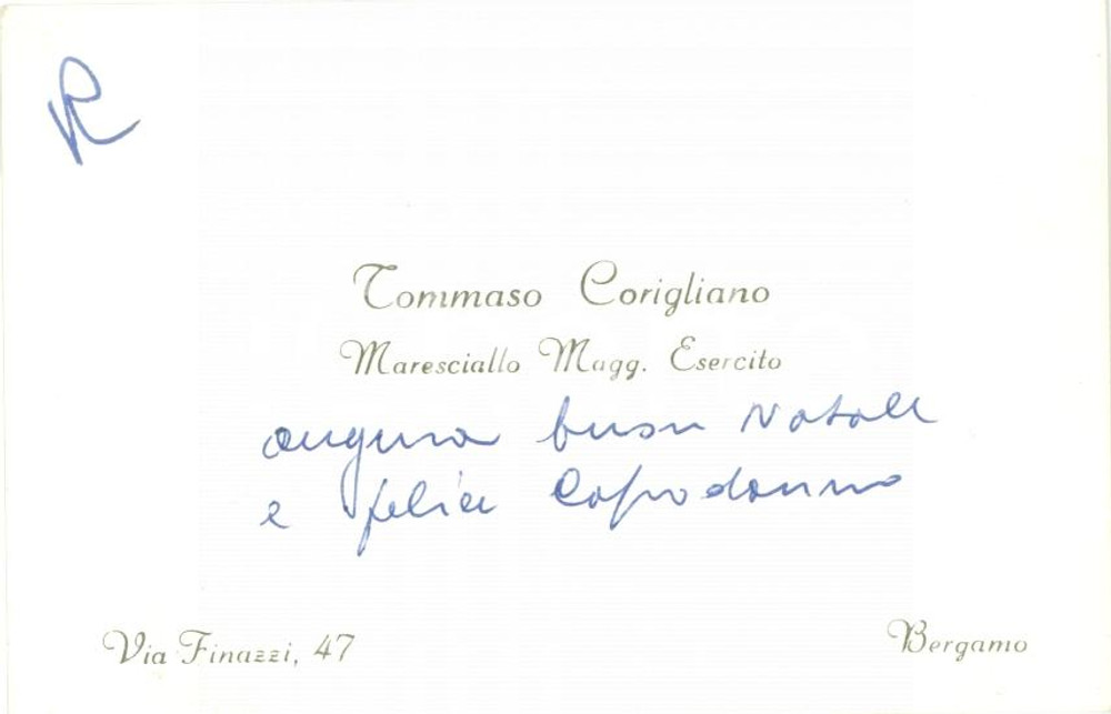 Autografo originale 1960 ca BERGAMO Maresciallo Maggiore Tommaso CORIGLIANO Biglietto con AUTOGRAFO 1