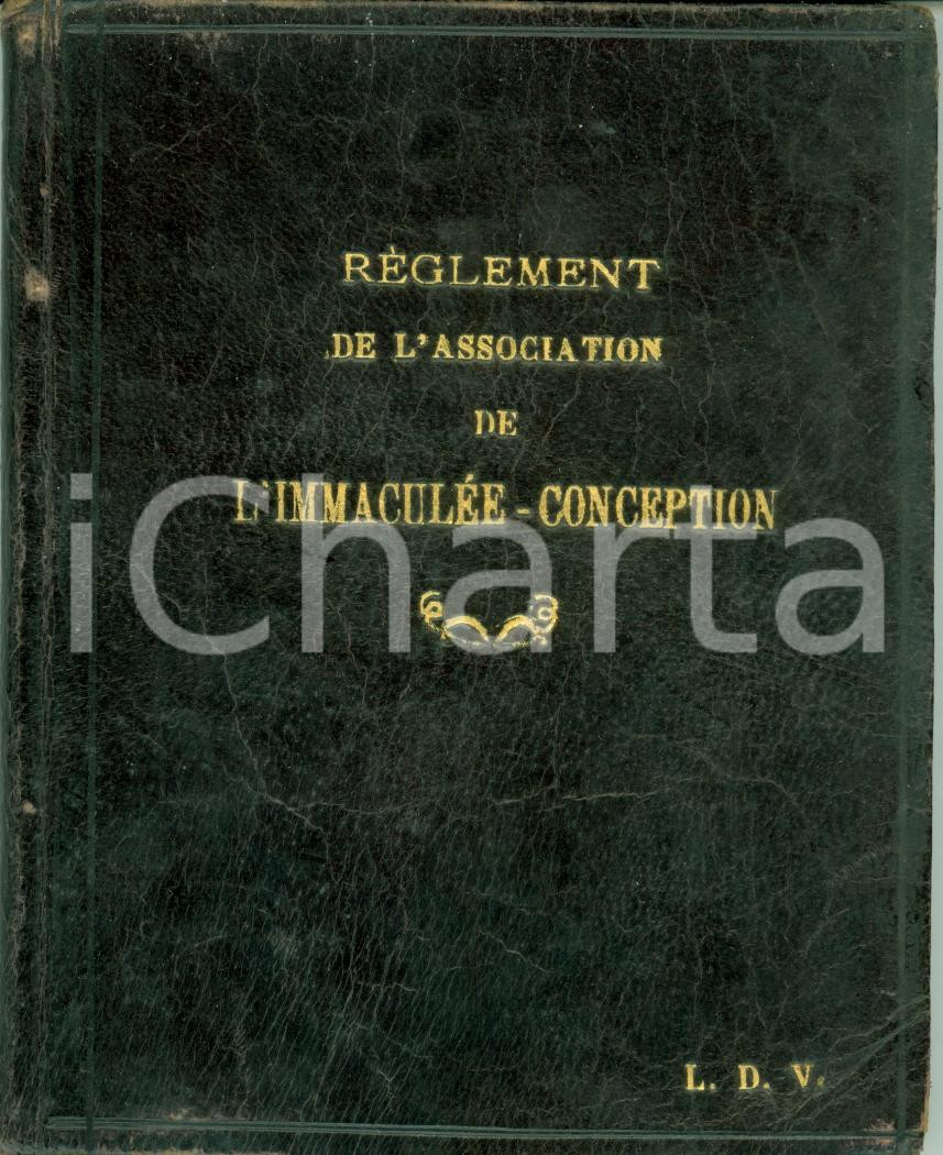 Libro, pubblicazione d epoca 1900 PARIS Réglement de l Association de l Immaculée Conception Pubblicazione 1