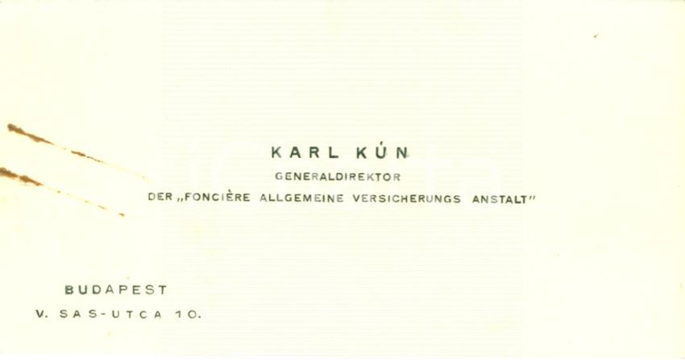 Oggetto da collezione cartaceo 1940 ca BUDAPEST Karl KUN FonciÃ¨re Allgemeine Versicherung Anstalt Biglietto 1