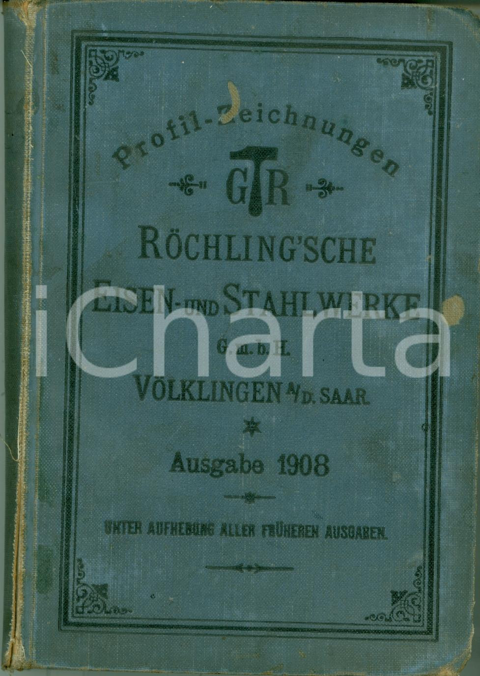 Materiale pubblicitario d’epoca 1908 ROCHLING Eisen und Stahlwerke ILLUSTRATO 1