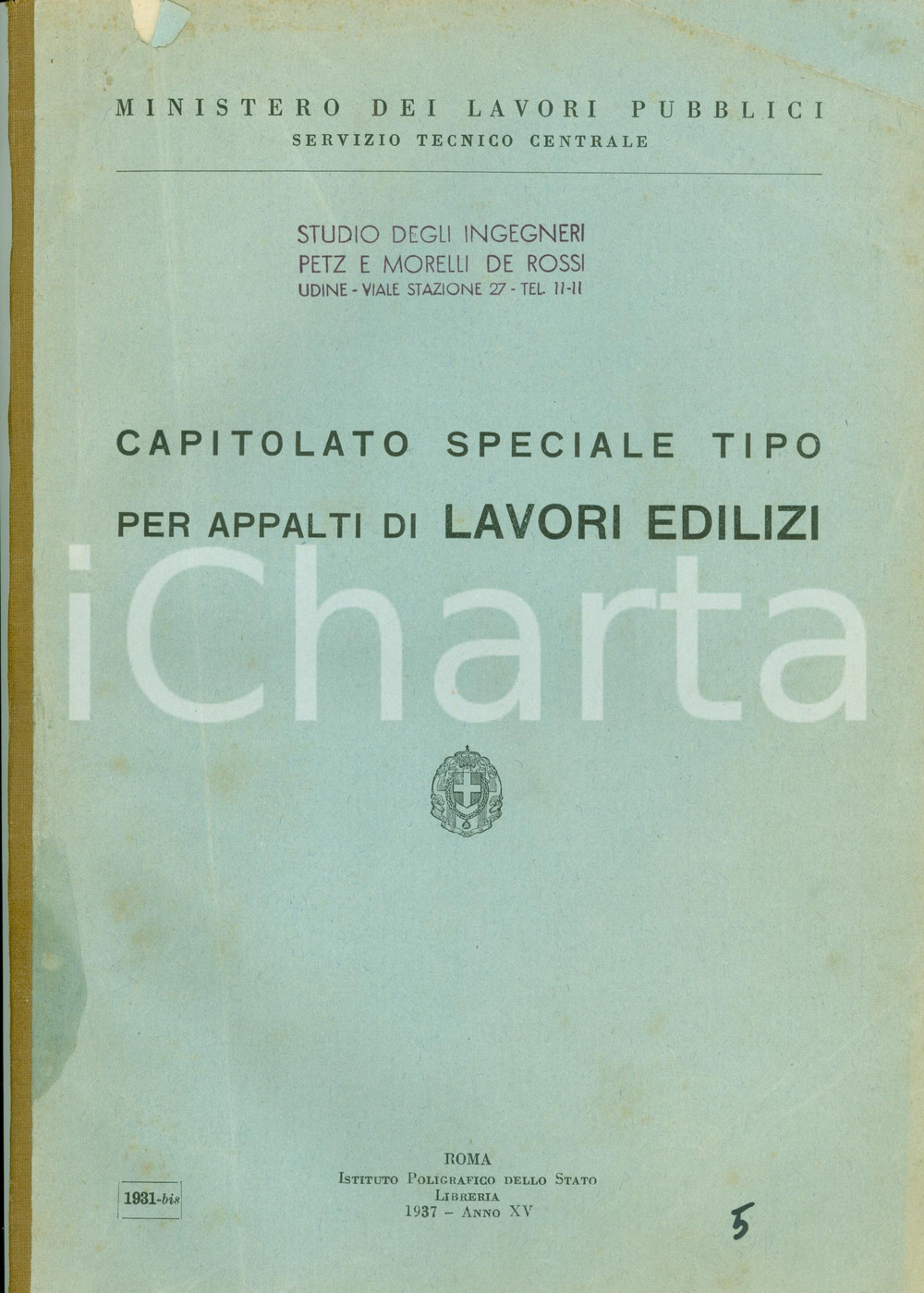 Documento originale, autentico 1937 UDINE Nuovo campo sportivo PETZ MORELLI DE ROSSI Capitolato 1