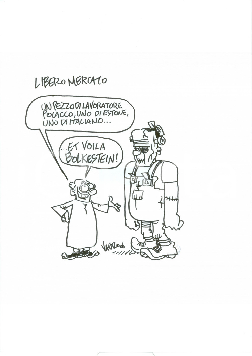 Stampa, bozzetto originale 2006 DISEGNO originale VAURO Senesi Il mostro di BOLKESTEIN Libero mercato 1