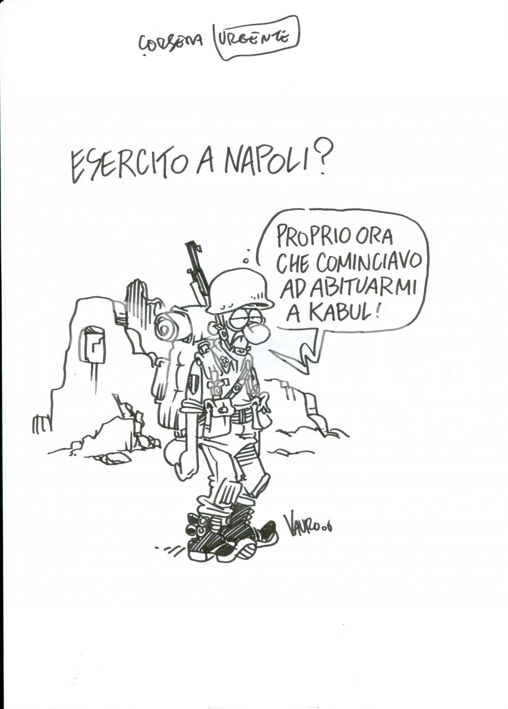 Stampa, bozzetto originale 2006 DISEGNO originale VAURO Senesi Esercito: meglio a NAPOLI o a KABUL? 1