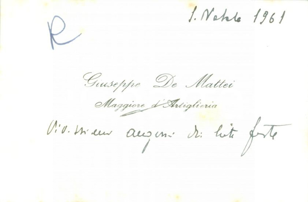 Autografo originale 1961 MILANO ? Giuseppe DE MATTEI Maggiore Artiglieria Biglietto con AUTOGRAFO 1