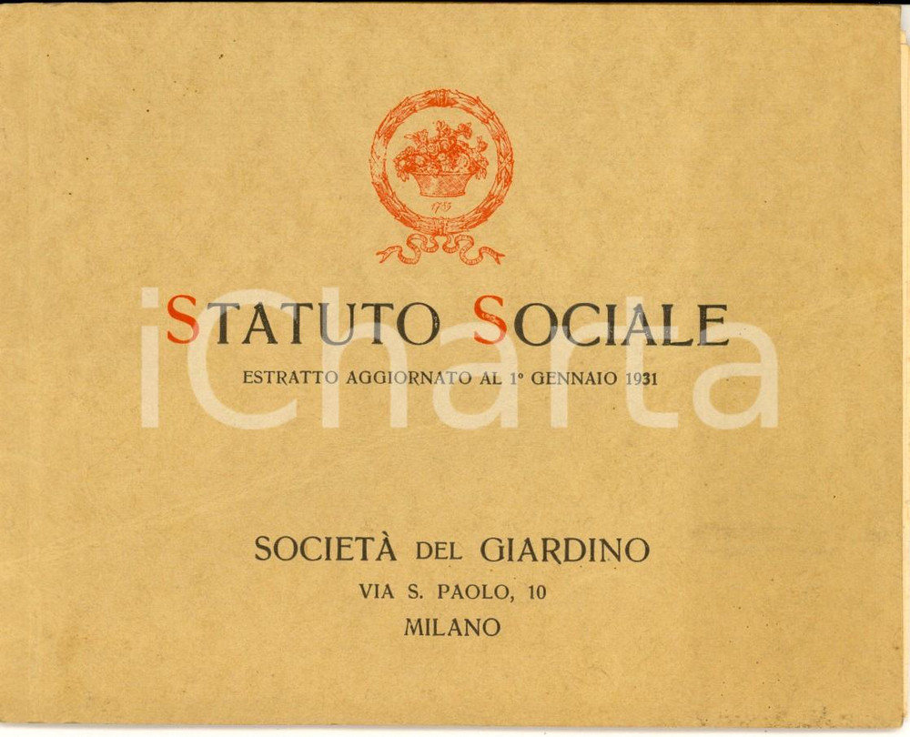Libro, pubblicazione d epoca 1931 MILANO SocietÃ  del GIARDINO  Statuto Sociale e contributi 1