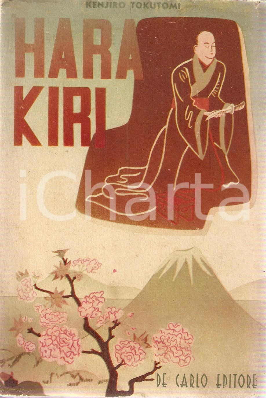 Libro, pubblicazione d epoca 1942 Kenjiro TOKUTOMI Harakiri DE CARLO Editore 1