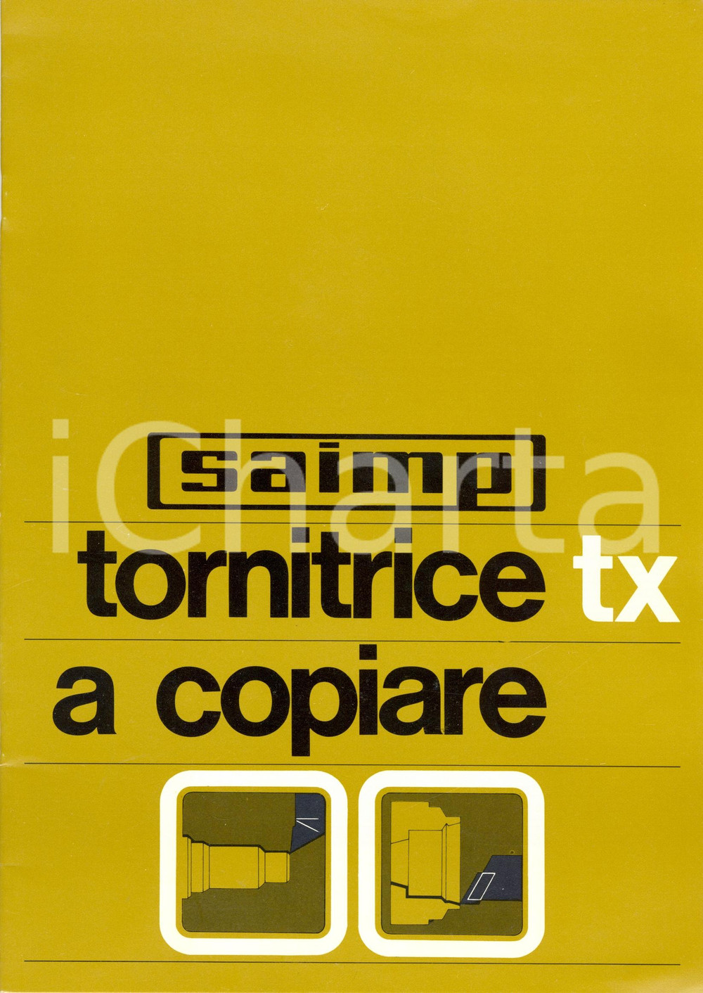 Materiale pubblicitario d’epoca 197O ca PADOVA Ditta SAIMP  torni tornitrici e fresatrici Catalogo ILLUSTRATO 1