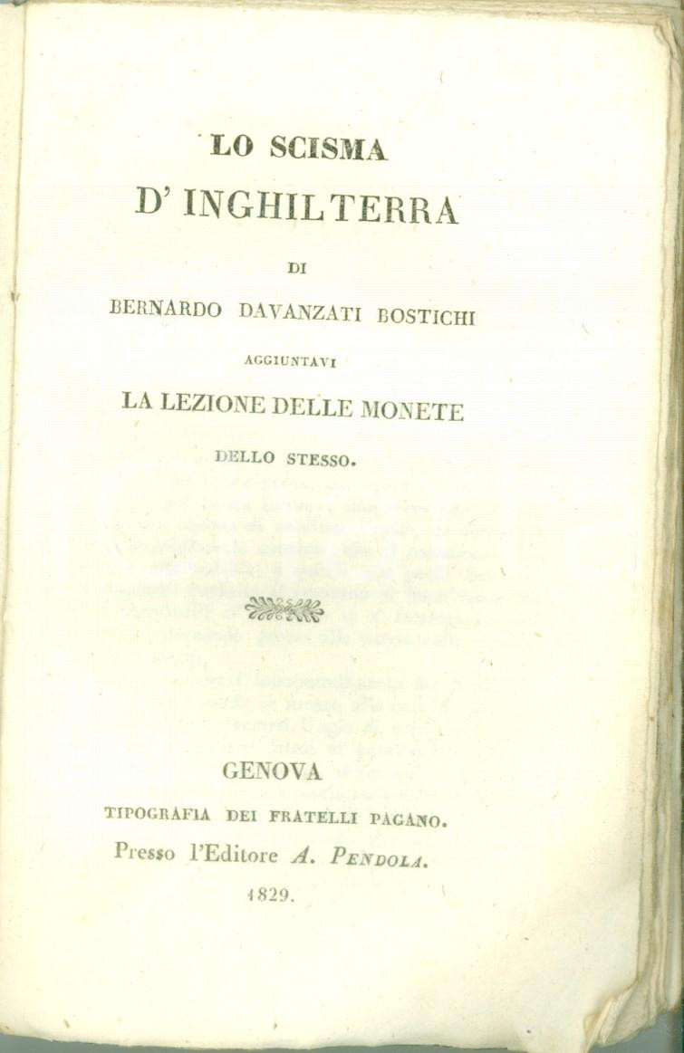 Libro, pubblicazione d epoca 1829 Bernardo DAVANZATI BOSTICHI Lo scisma d INGHILTERRA Lezione delle Monete 1