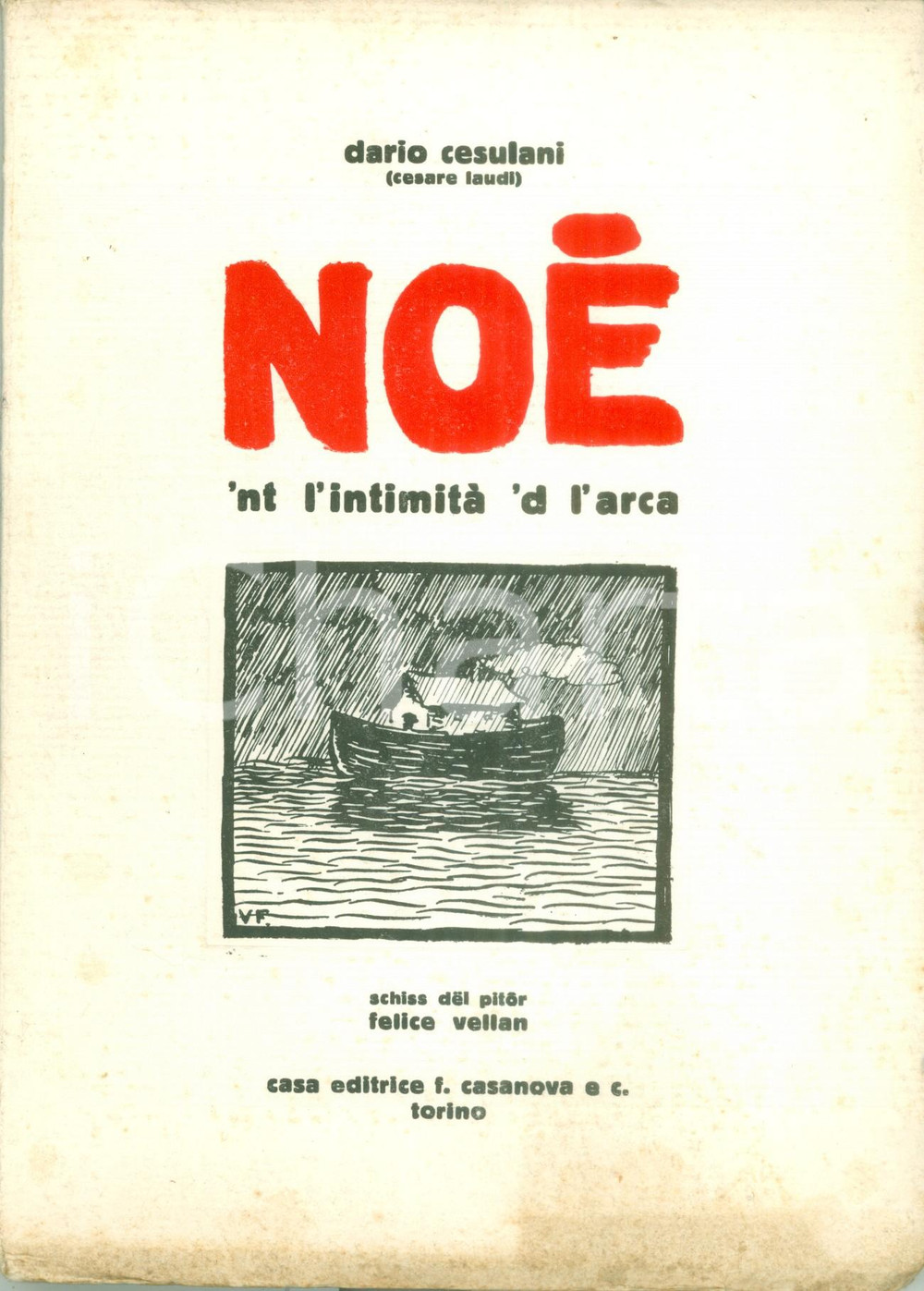 Libro, pubblicazione d epoca 1932 Dario CESULANI NOE   nt l intimità  d l arca Poesie in dialetto piemontese 1