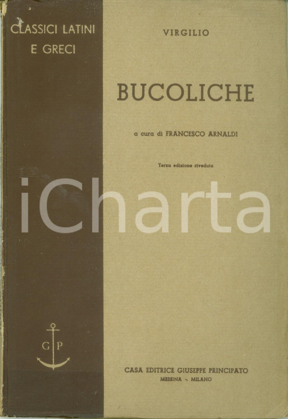 Libro, pubblicazione d epoca 1938 CLASSICI LATINI E GRECI Virgilio Bucoliche a cura di Francesco ARNALDI 1