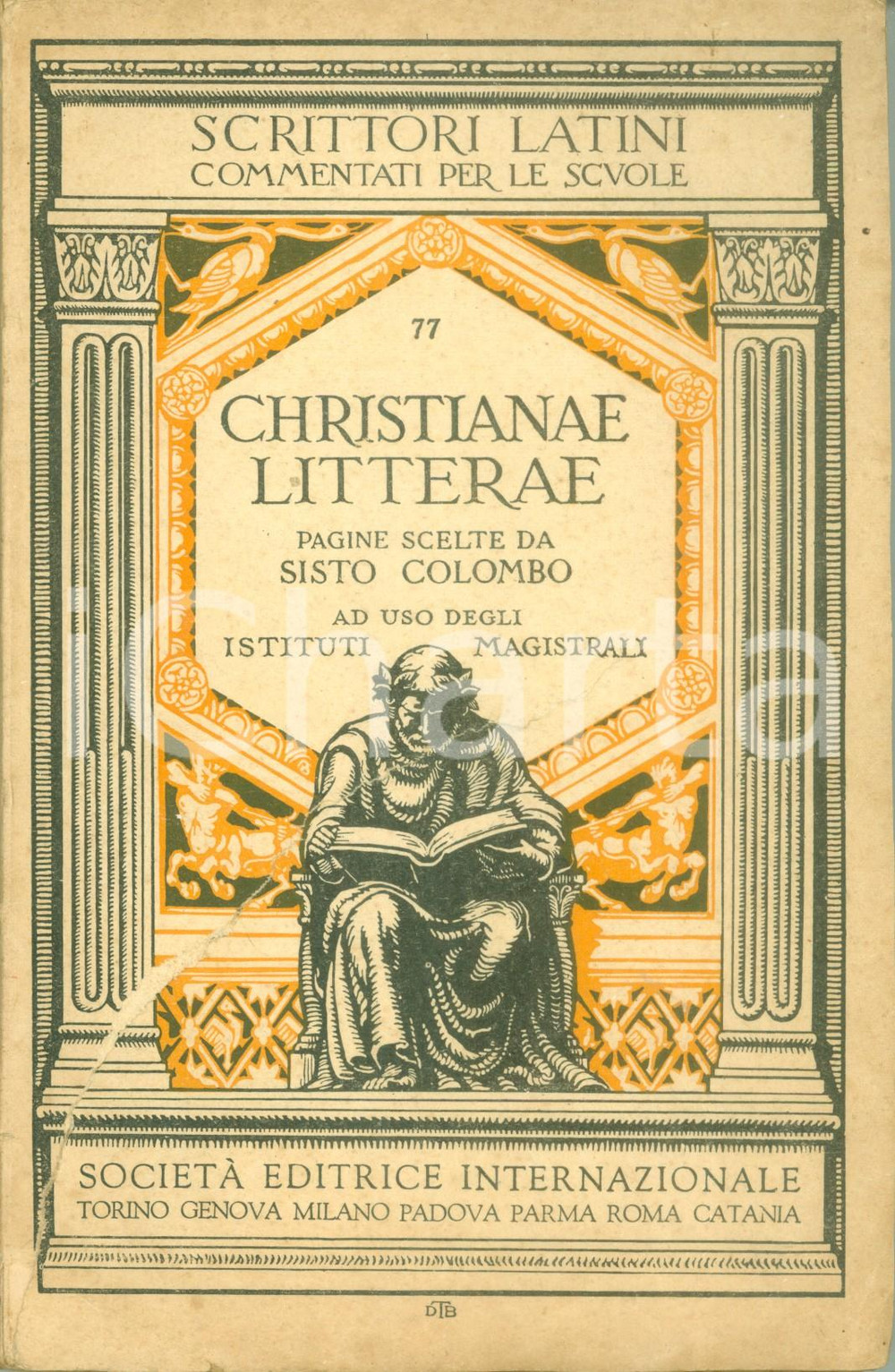 Libro, pubblicazione d epoca 1956 Sisto COLOMBO Christianae Litterae Pagine scelte per istituti magistrali 1