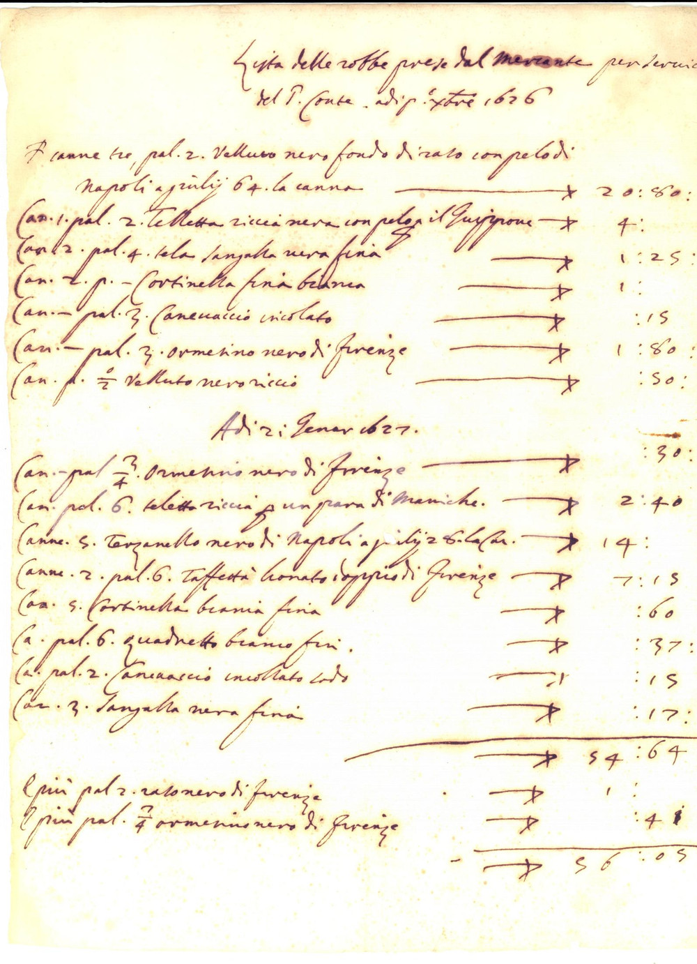 Documento originale, autentico 1626 FIRENZE Lista delle robbe prese dal mercante per servicio del Conte 1