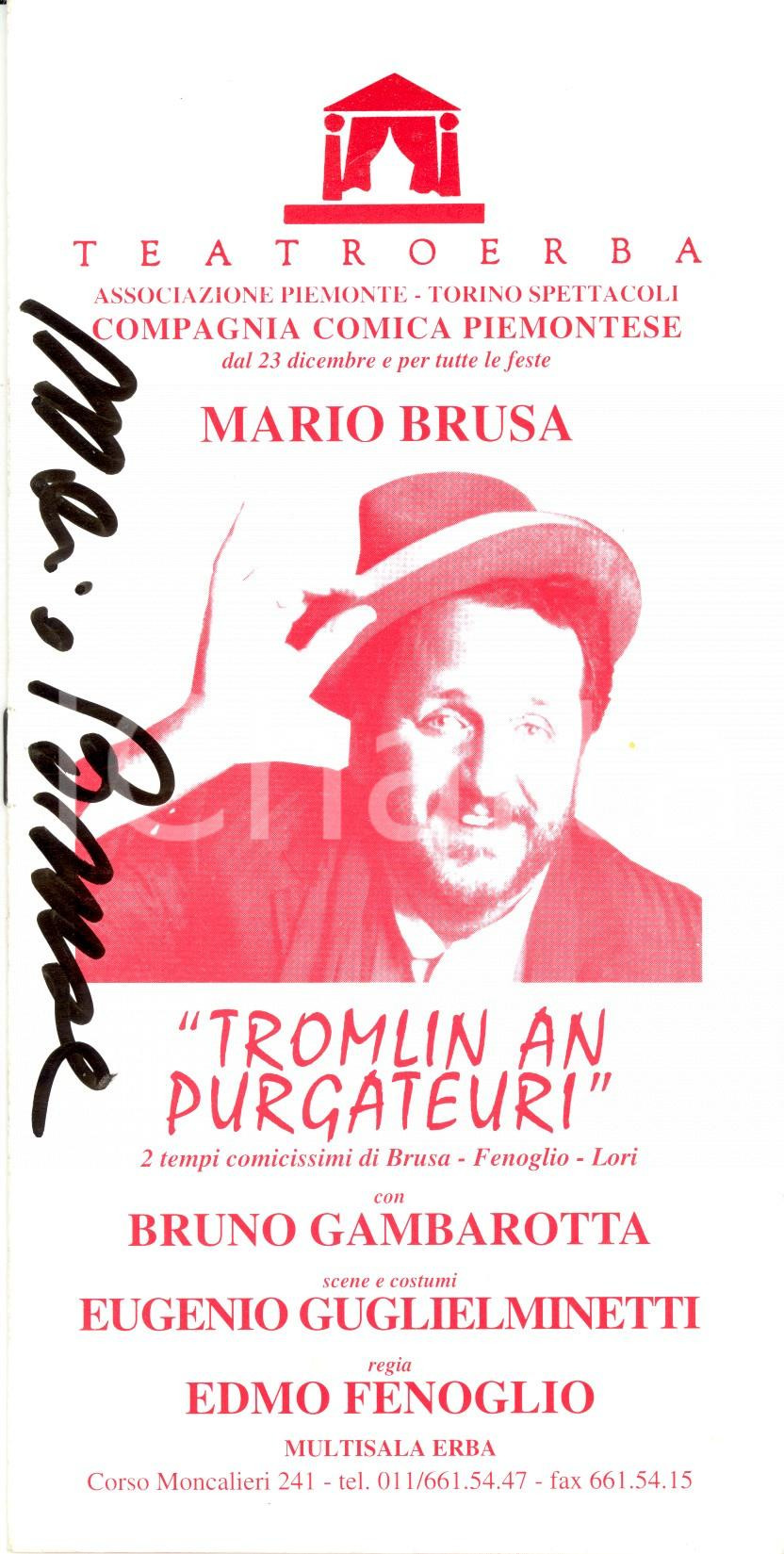 Autografo originale 1994 TORINO Teatro ERBA Tromlin an purgateuri Opuscolo con autografo Mario BRUSA 1