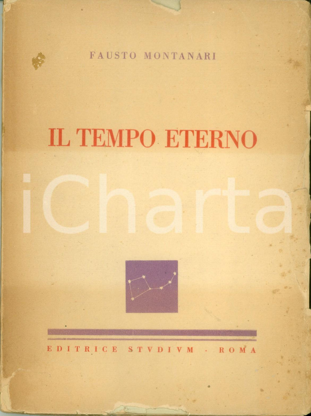Libro, pubblicazione d epoca 1942 Fausto MONTANARI Il tempo eterno Meditazioni di un uomo moderno DANNEGGIATO 1