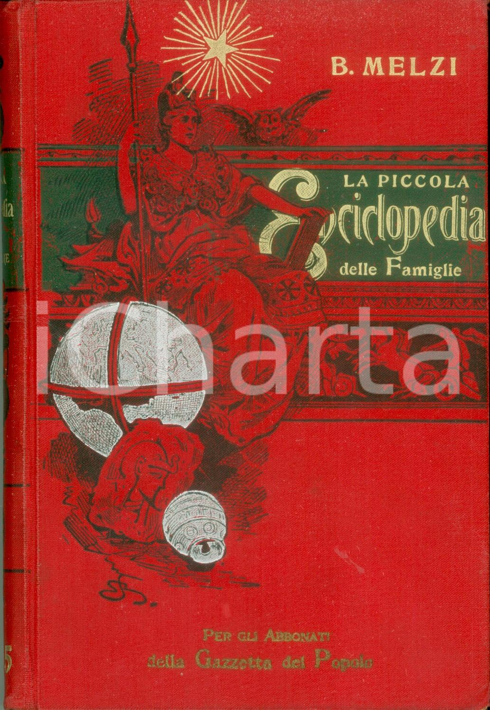 Libro, pubblicazione d epoca 1905 B. MELZI Piccola Enciclopedia Famiglie Dono abbonati GAZZETTA DEL POPOLO 1