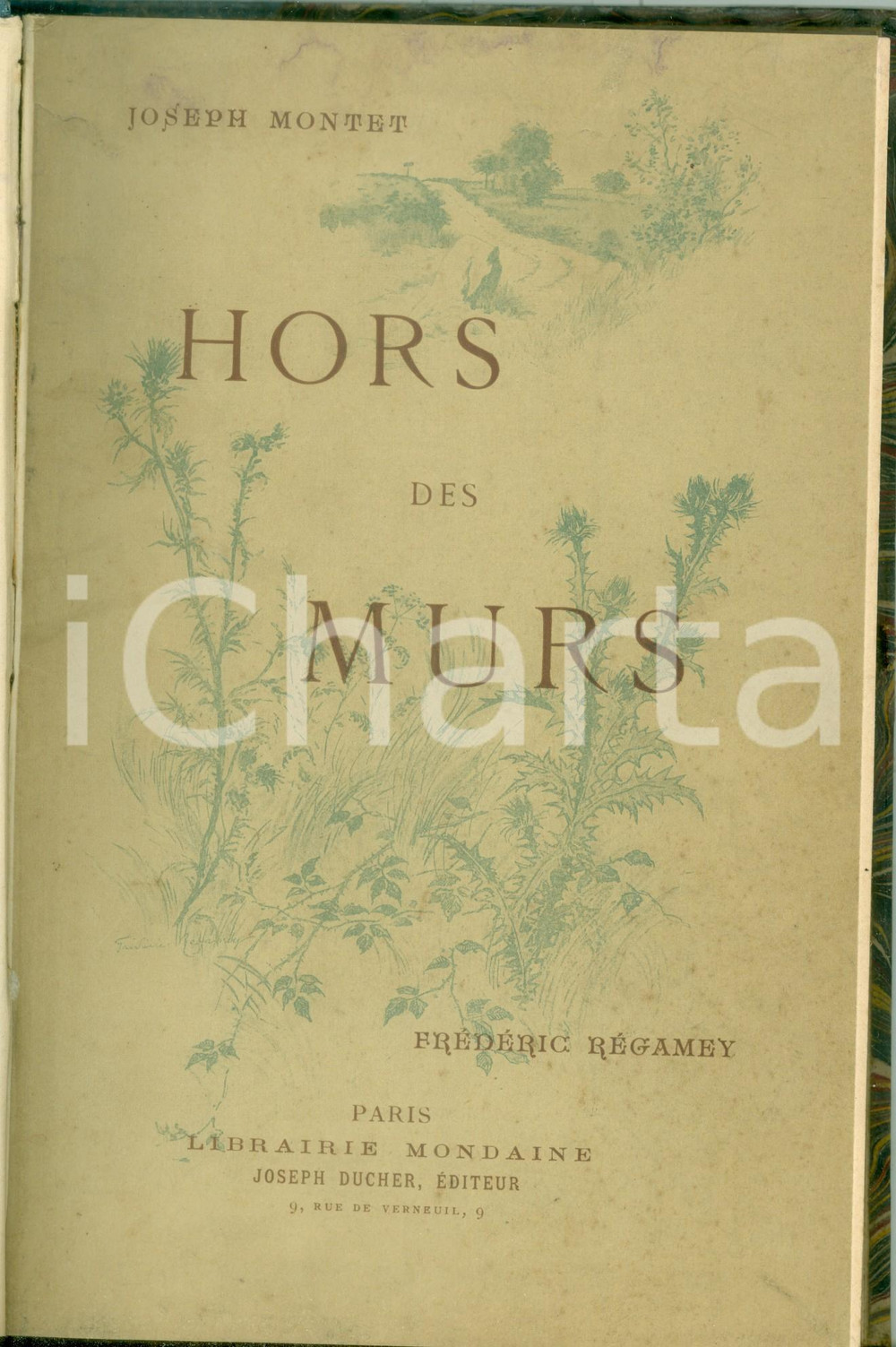 Libro, pubblicazione d epoca 1889 Joseph MONTET Hors des murs Illustrations Frédéric REGAMEY Prima edizione 1