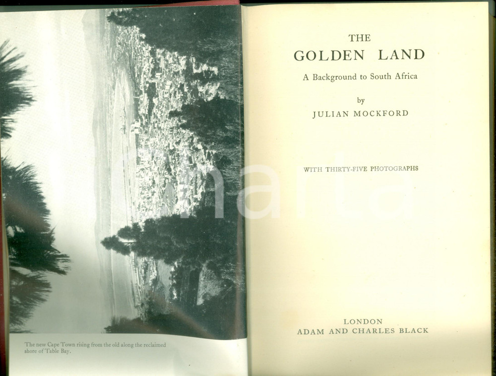 Libro, pubblicazione d epoca 1949 Julian MOCKFORD The Golden Land Background to SOUTH AFRICA Prima edizione 1