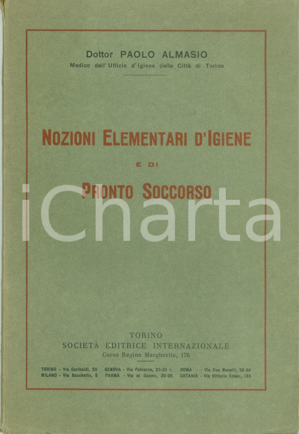 Libro, pubblicazione d epoca 1929 Paolo ALMASIO Nozioni elementari d igiene e di Pronto Soccorso ILLUSTRATO 1