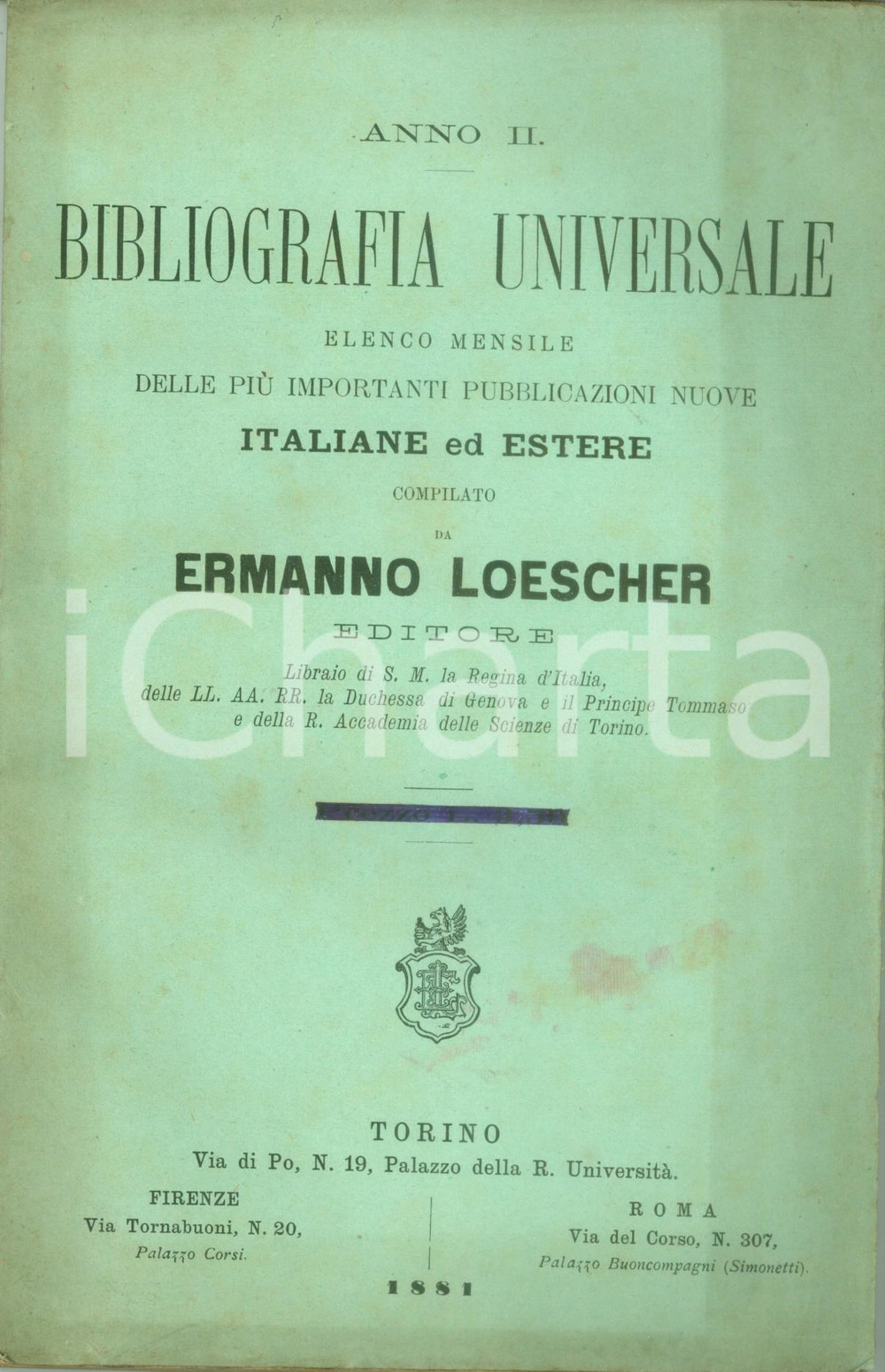 Libro, pubblicazione d epoca 1881 TORINO BIBLIOGRAFIA UNIVERSALE di Ermanno LOESCHER Opere italiane ed estere 1