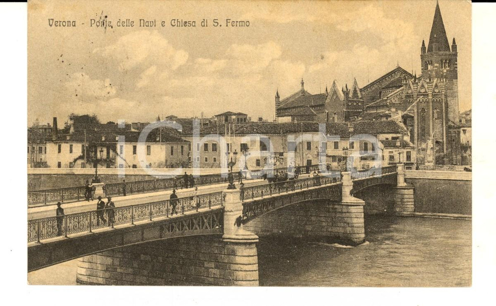 Cartolina originale da collezione 1917 VERONA Ponte delle Navi e chiesa di S. FERMO Cartolina ANIMATA FP VG 1