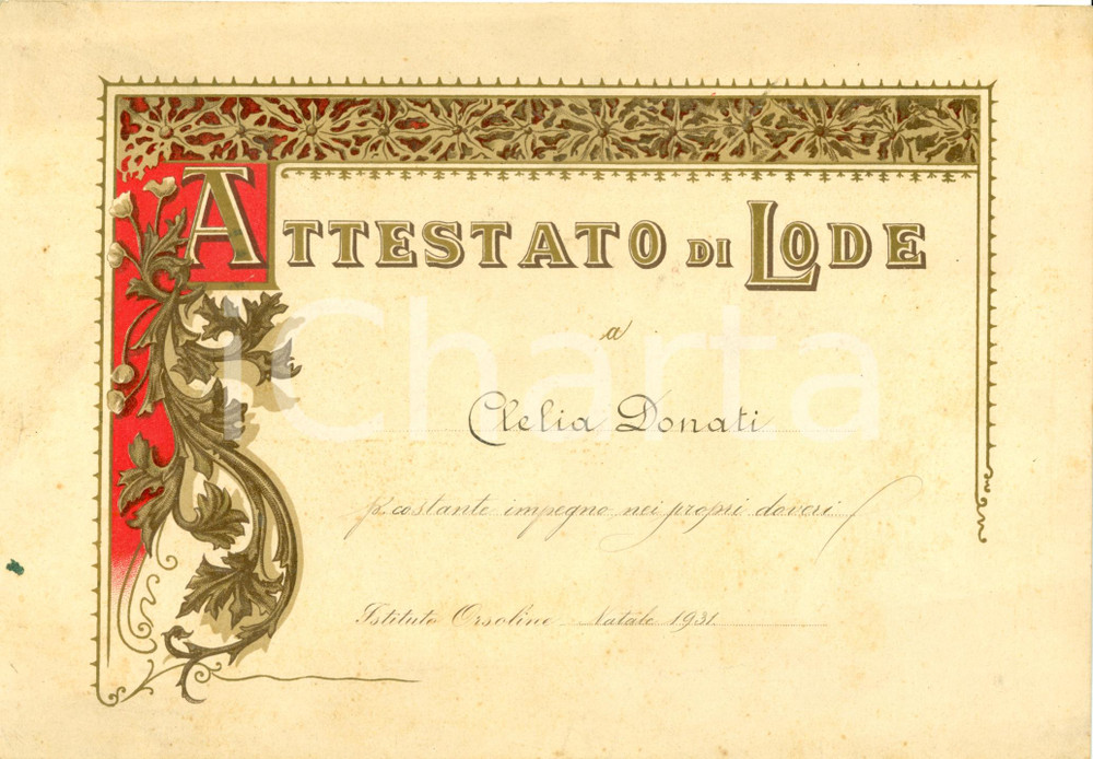 Documento originale, autentico 1931 MILANO Istituto ORSOLINE Lode a Clelia DONATI impegno scolastico Attestato 1