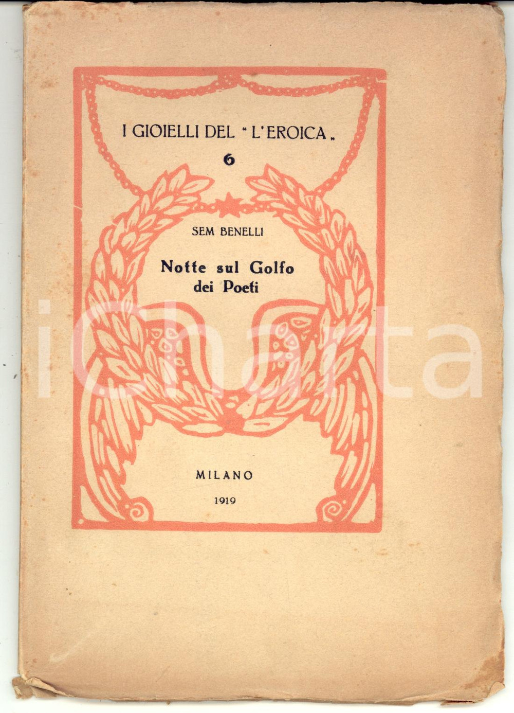 Libro, pubblicazione d epoca 1919 MILANO Sem BENELLI Notte sul Golfo dei Poeti Ill. Alessandro PANDOLFI 1