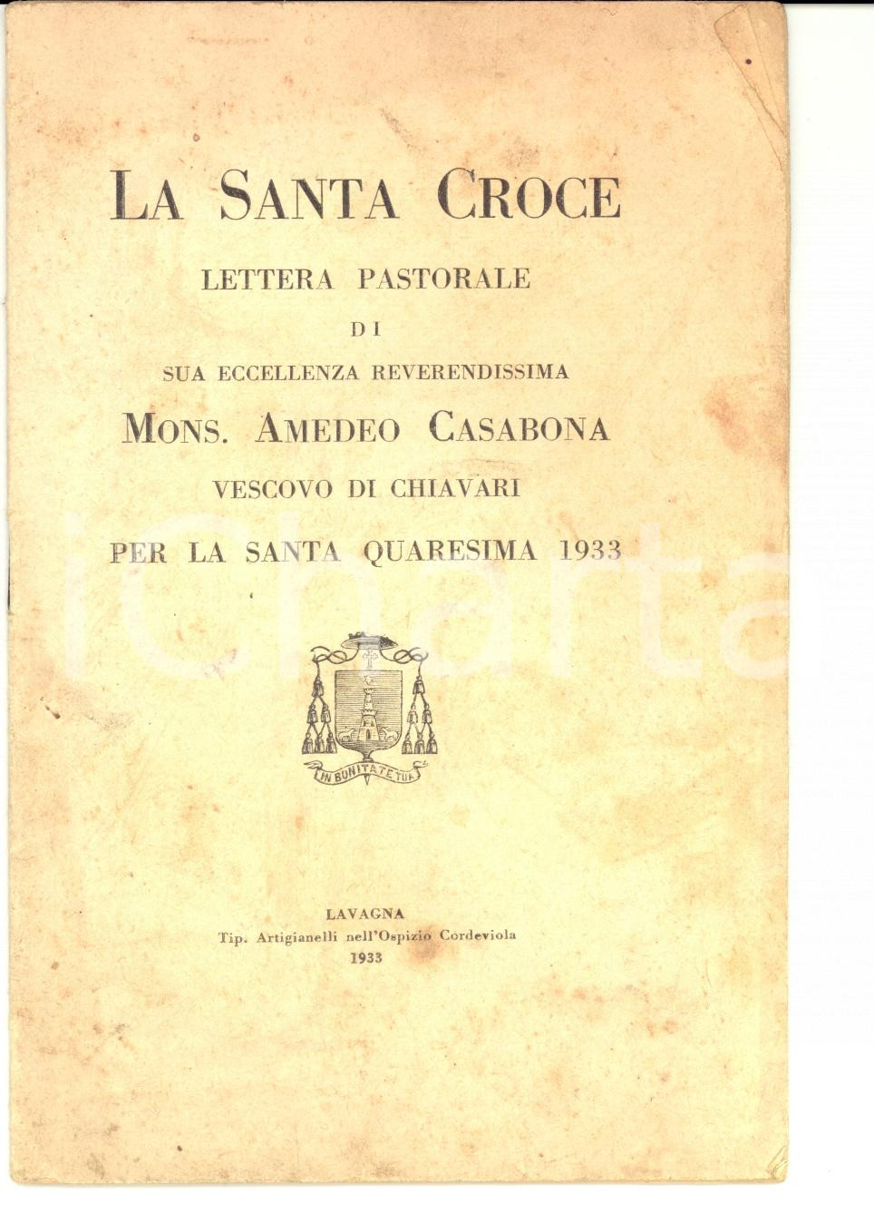 Libro, pubblicazione d epoca 1933 LAVAGNA GE La Santa Croce  Lettera mons. Amedeo CASABONA 1