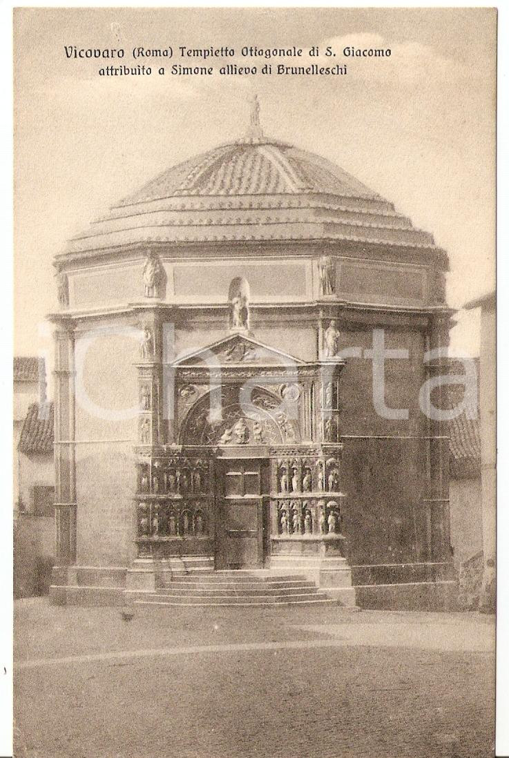 Cartolina originale da collezione 1910 ca VICOVARO RM Tempietto S.GIACOMO allievo BRUNELLESCHI Cartolina FP NV 1