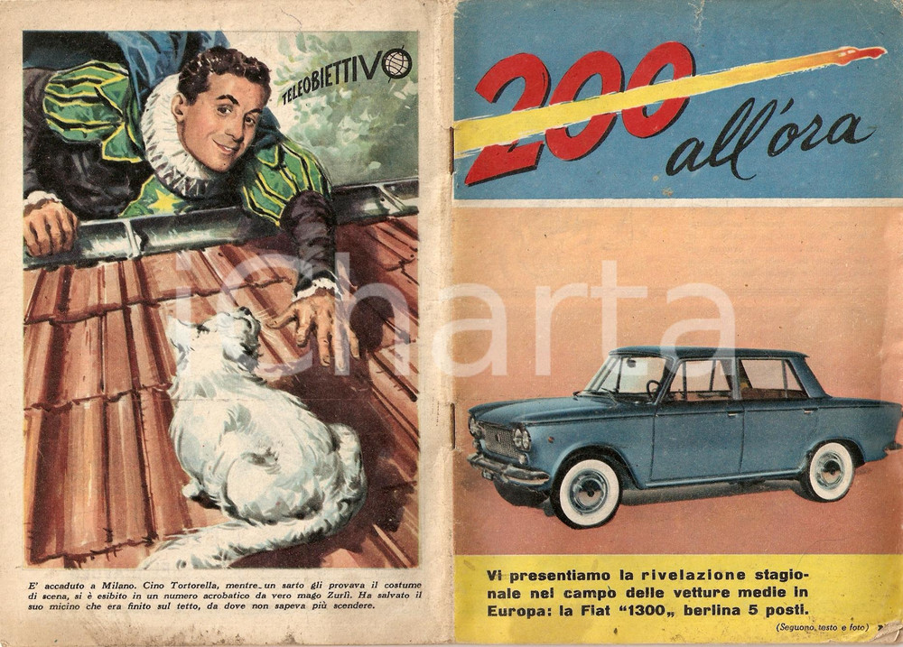 Giornale, rivista storica 1961 200 ALL ORA Nuova FIAT 1300  Mago ZURLI  salva gattino Inserto INTREPIDO 1