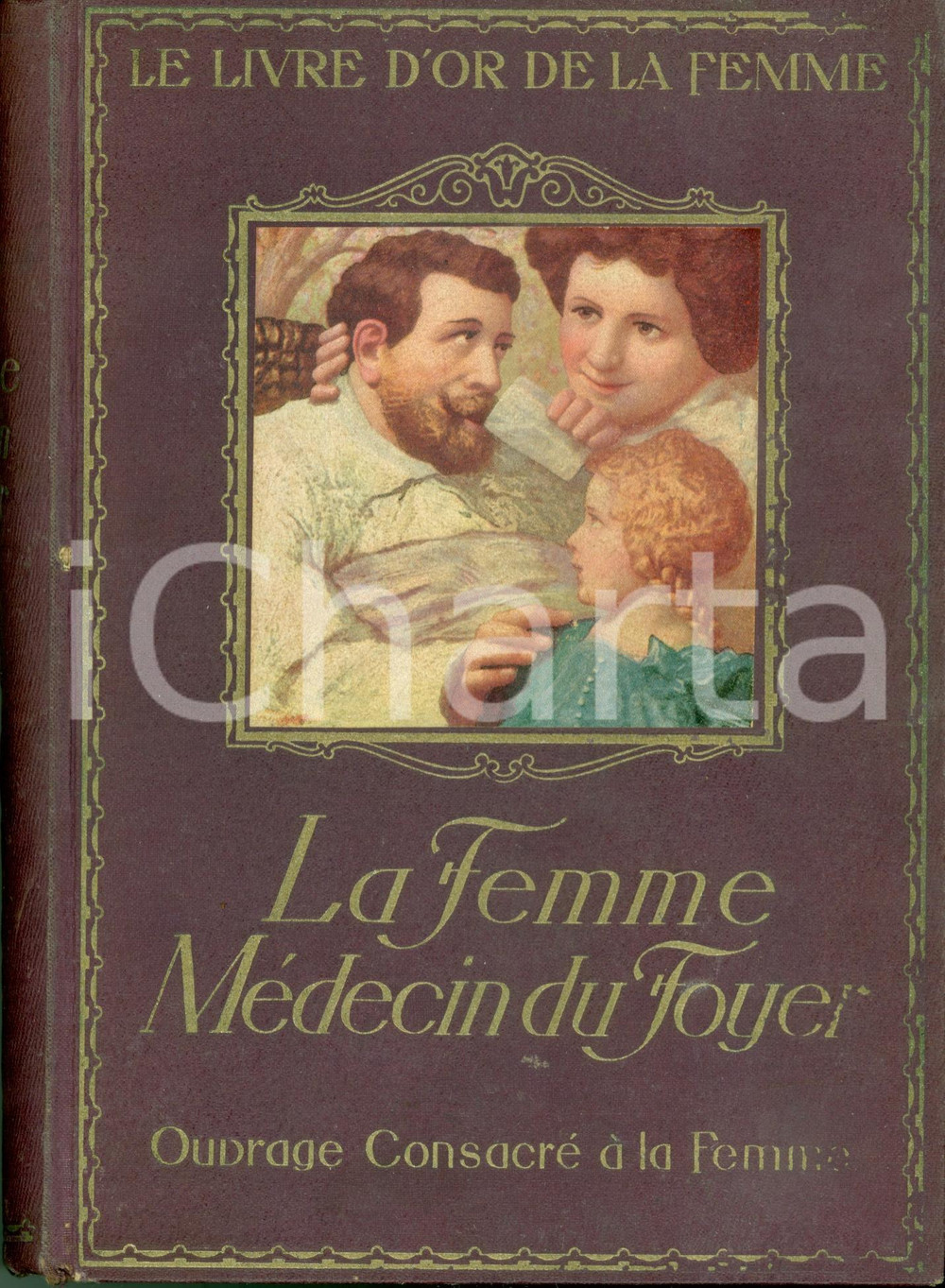 Libro, pubblicazione d epoca 1924 Anna FISCHER La Femme, Medecin du Foyer ILLUSTRATO trad. Louise AZEMA 1