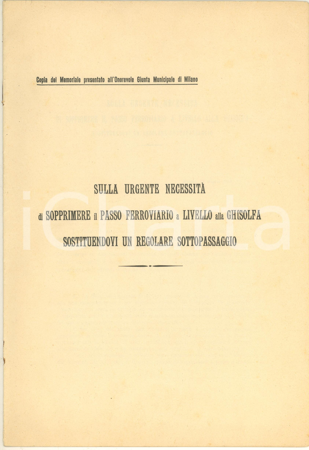 Libro, pubblicazione d epoca 1905 MILANO BOVISA Soppressione passaggio a livello GHISOLFA con MAPPA 1