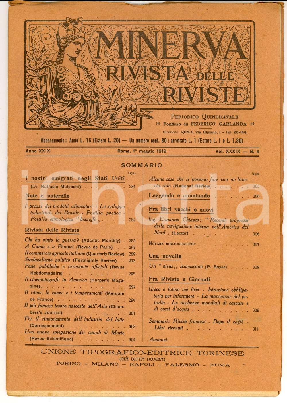 1919 MINERVA Rivista delle Riviste - Emigrati italiani negli USA *Anno XXIX nÂ° 9 DATA: 1&deg; maggio 1919 TITOLO: MINERVA - RIVISTA DELLE RIVISTE EMIGRATI ITALIANI NEGLI USAAnno XXIX N&deg; 9  DESCRIZIONE: Pubblicazione d'epoca con articoli e notizie su vari argomenti.PAGINE: 30  FORMATO: cm 19 x 27  CONDIZIONI: buone (ma lievi gualciture marginali)  Documento d'epoca, originale, autentico.     originale e autentica 1