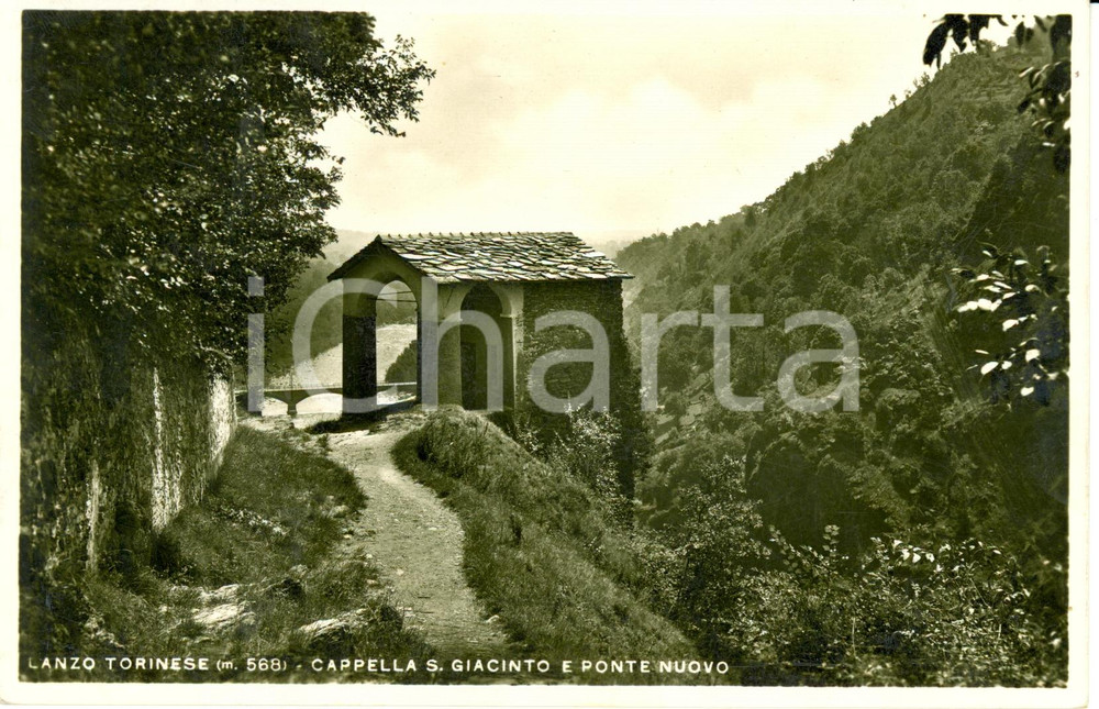 Cartolina originale da collezione 1945 ca LANZO TORINESE TO Cappella di SAN GIACINTO e il ponte nuovo FP NV 1