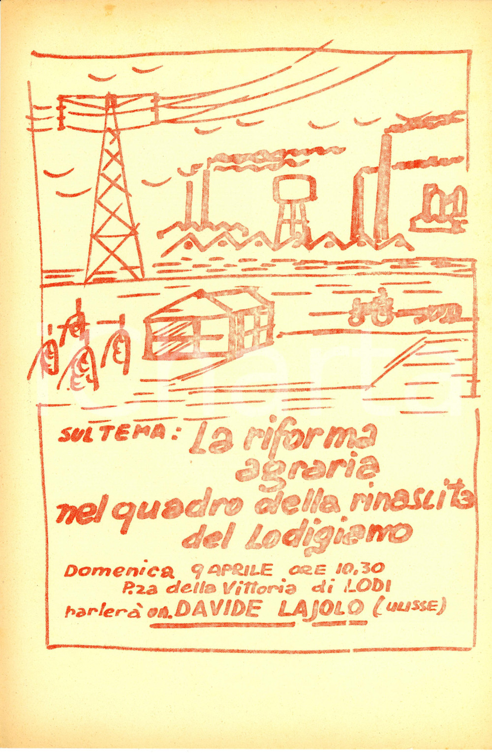 Materiale pubblicitario d’epoca 1954 LODI Propaganda PCI Davide LAJOLO e riforma agraria Volantino ILLUSTRATO 1