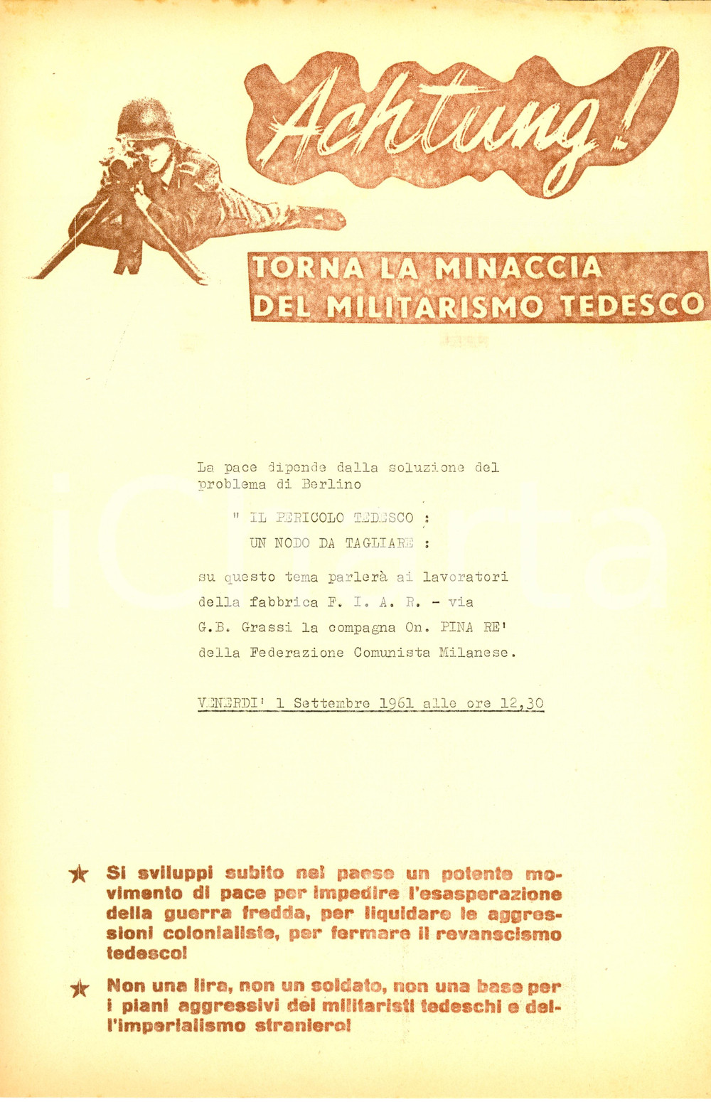 Materiale pubblicitario d’epoca 1961 MILANO PCI Pina RE contro il militarismo tedesco Volantino PROPAGANDA 1 1