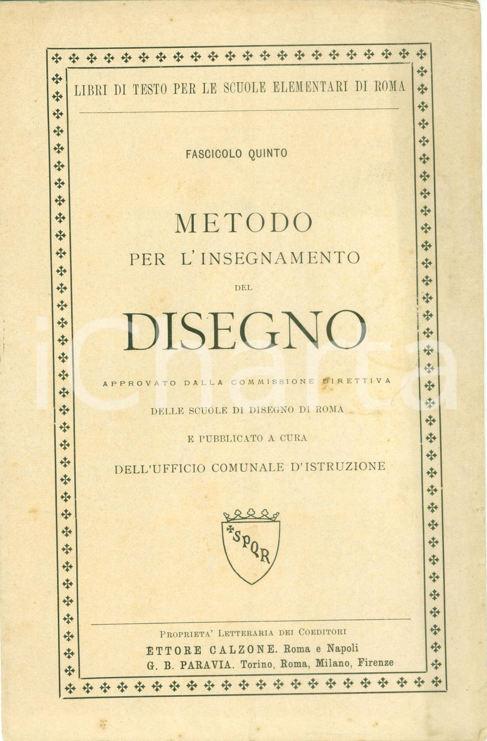Libro, pubblicazione d epoca 1890 ca ROMA Metodo per insegnamento del disegno Ettore CALZONE Fascicolo quinto 1