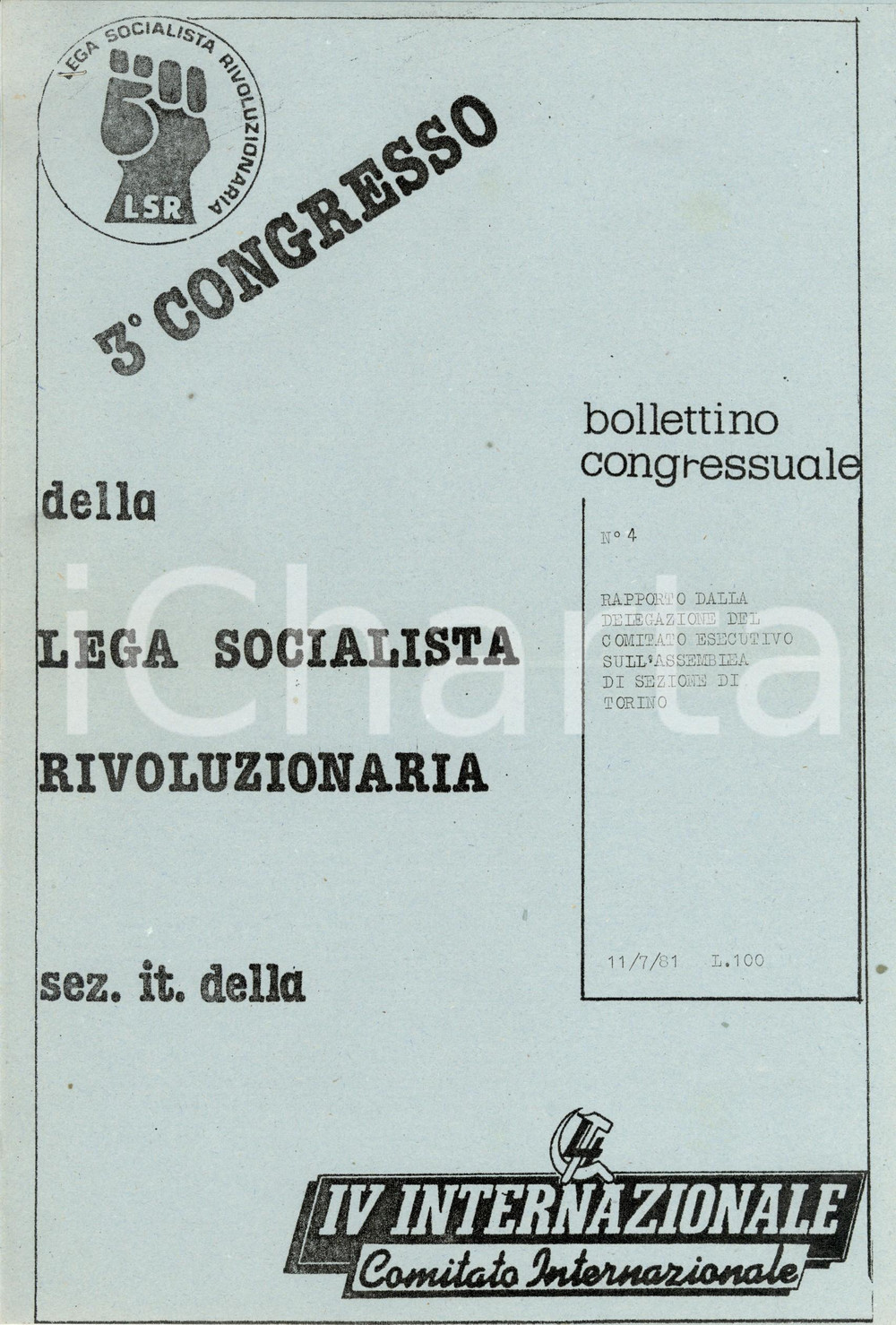 Giornale, rivista storica 1981 LEGA SOCIALISTA RIVOLUZIONARIA Sezione di TORINO vuole annullare Congresso 1