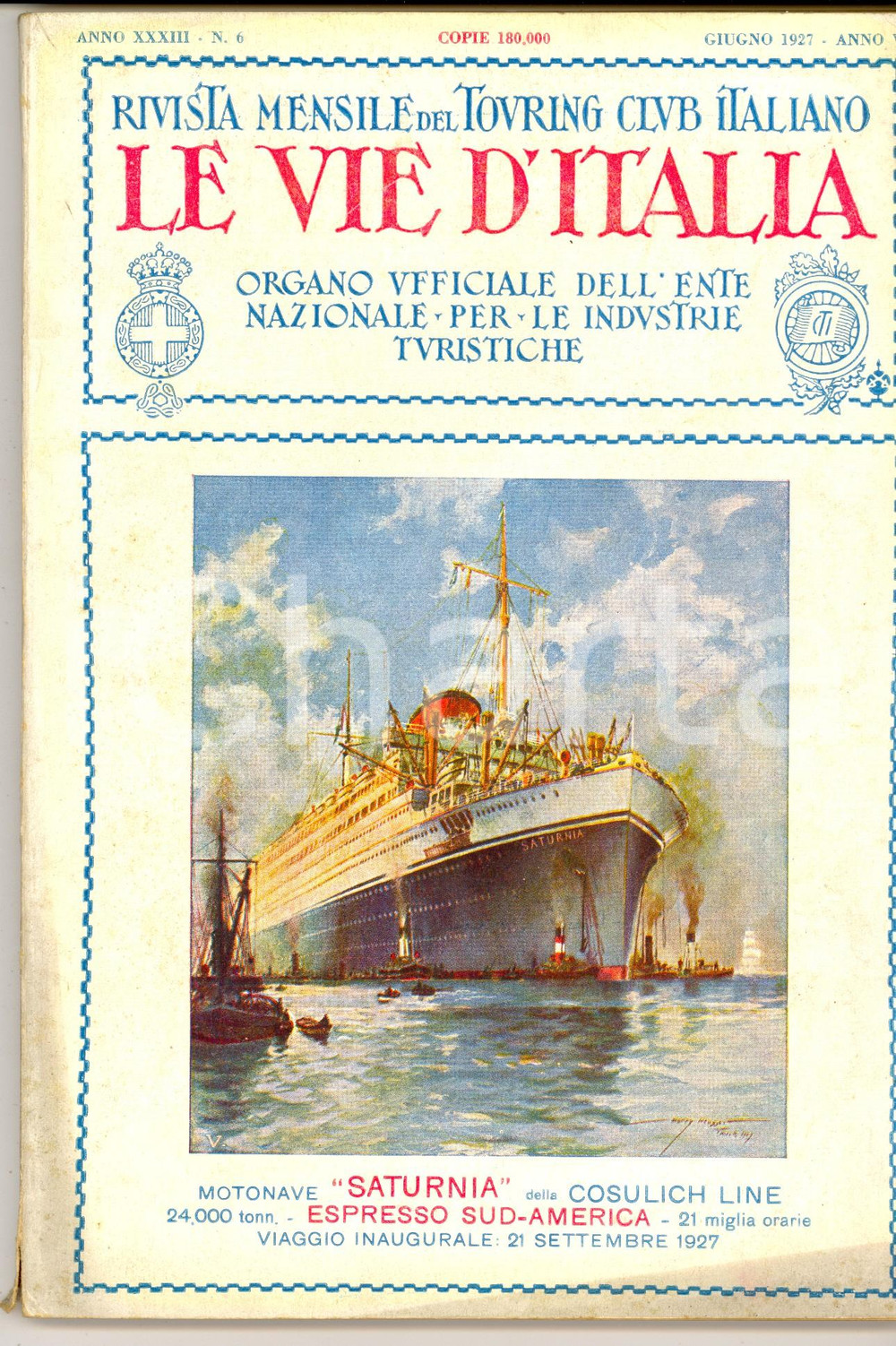 Giornale, rivista storica 1927 LE VIE D ITALIA TCI Arte orientale di VENEZIA Anno XXXIII n.6 SATURNIA 1