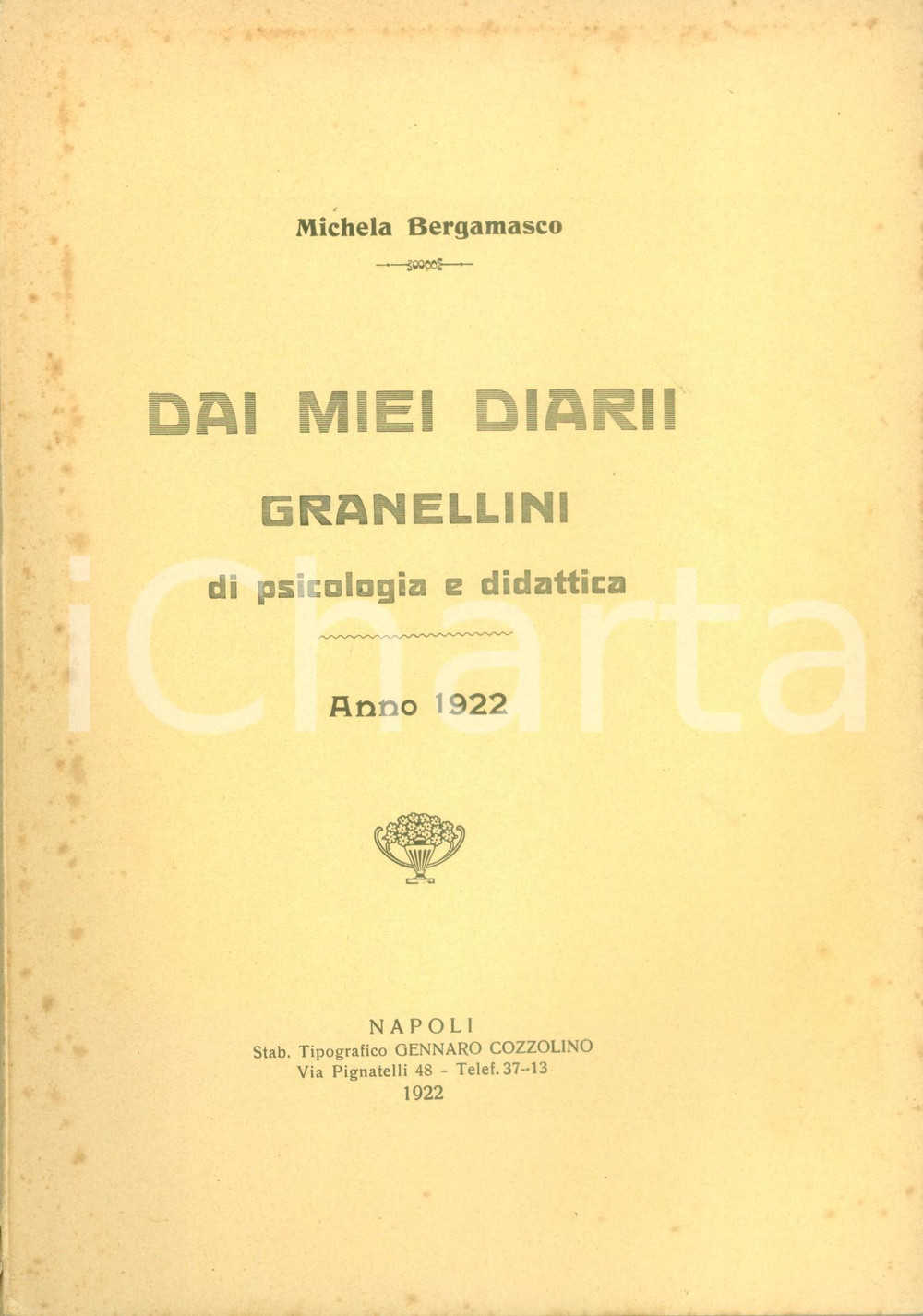Libro, pubblicazione d epoca 1922 Michela BERGAMASCO Dai miei diarii Granellini di psicologia e didattica 1
