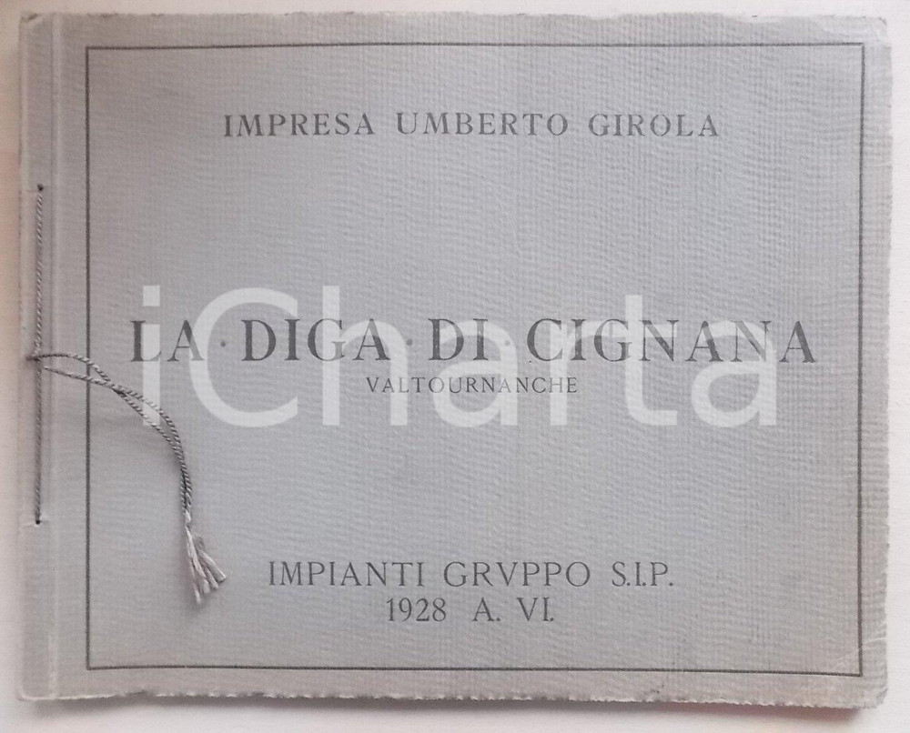 Documento originale, autentico 1928 VALTOURNANCHE La Diga di CIGNANA Impresa Umberto GIROLA con 18 TAVOLE 1