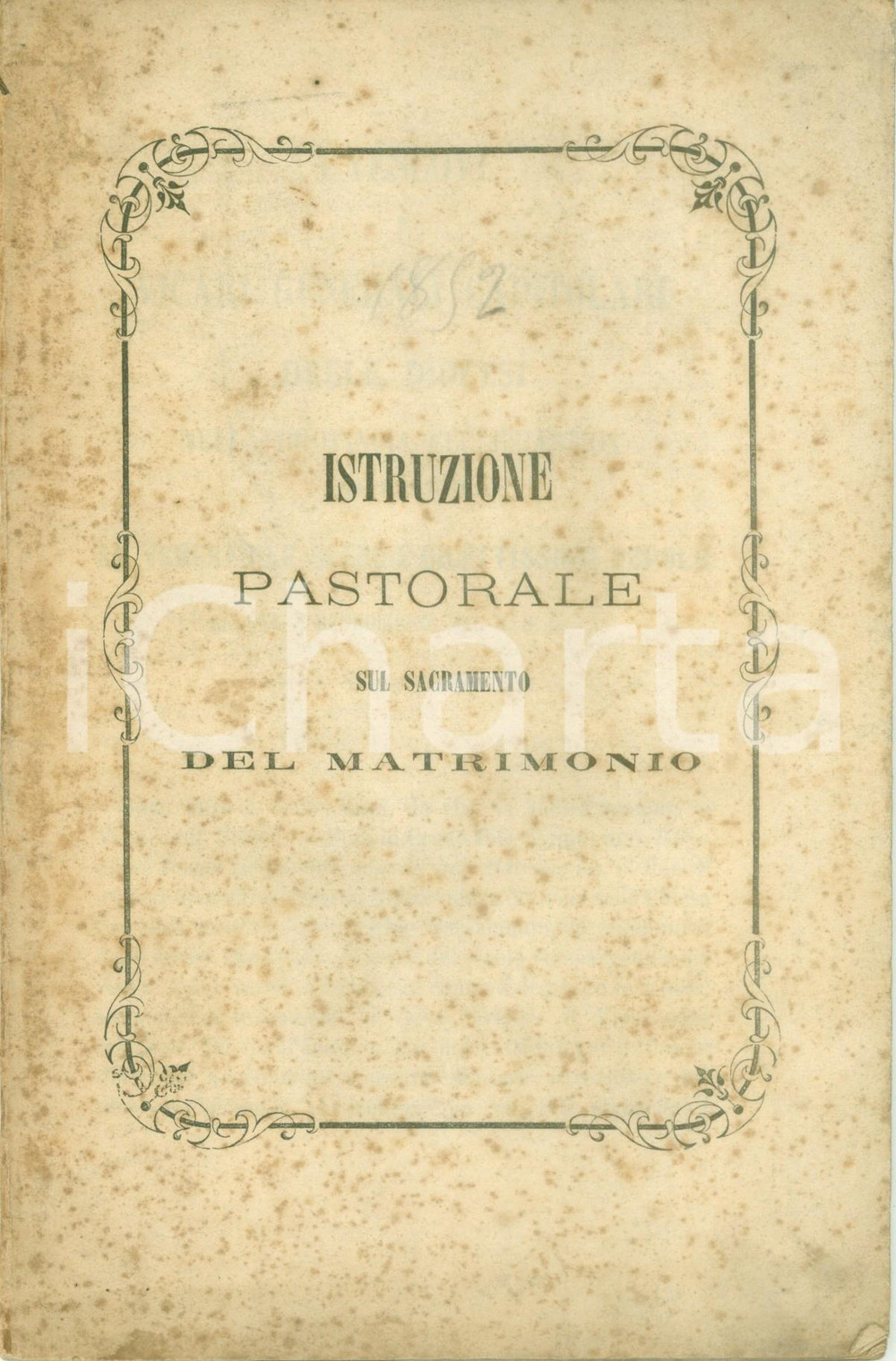 Libro, pubblicazione d epoca 1865 TORINO Istruzione pastorale sul sacramento del matrimonio Pubblicazione 1