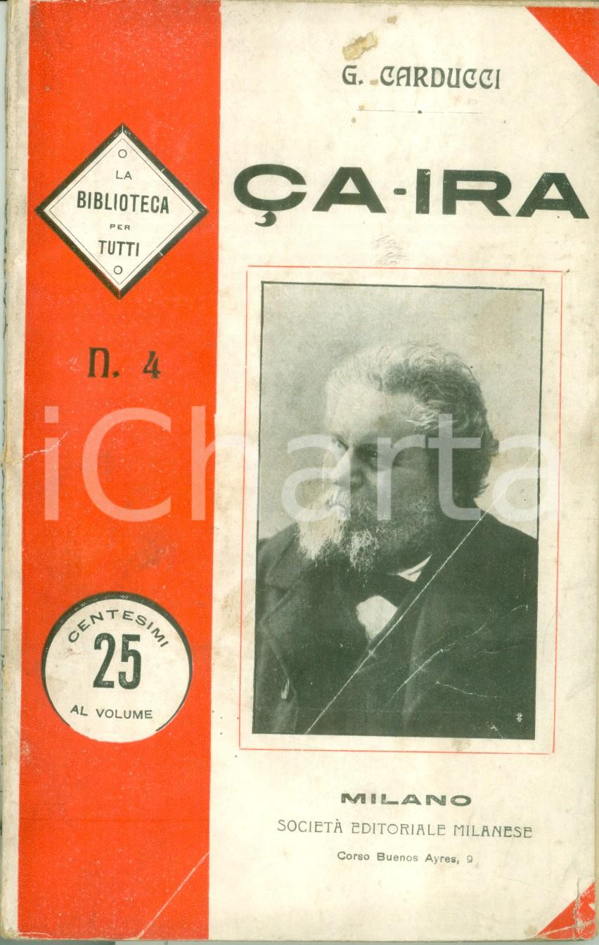 Libro, pubblicazione d epoca 1908 GiosuÃ¨ CARDUCCI Ã‡aira prefazione note Icilio BIANCHI Biblioetca per tutti 1