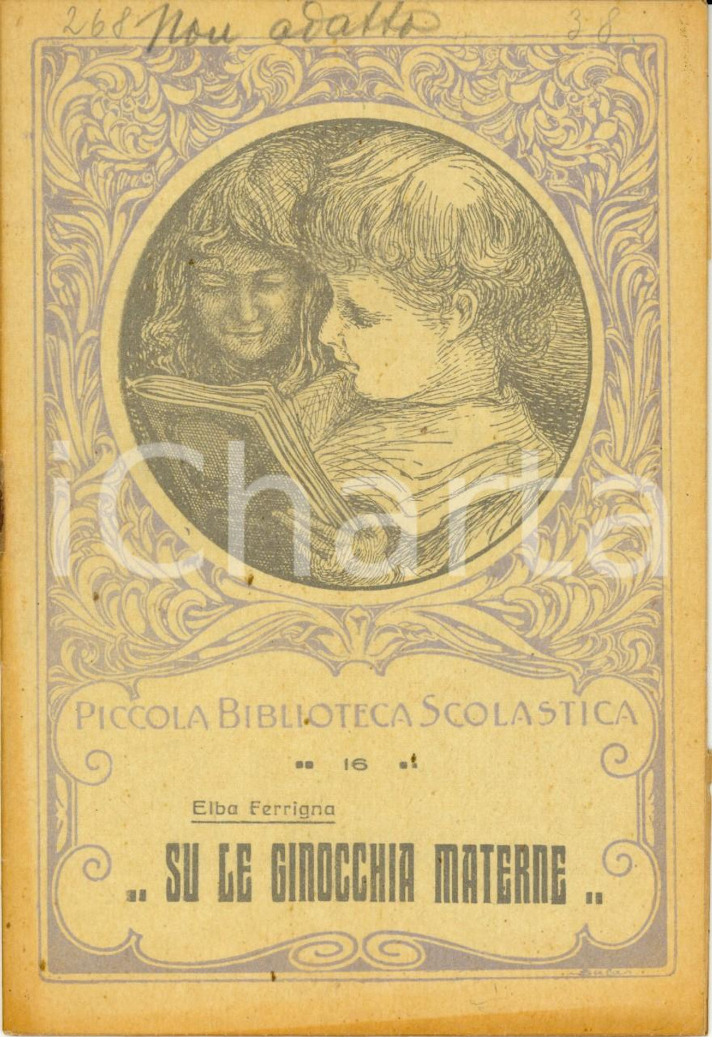 Libro, pubblicazione d epoca 1926 Elba FERRIGNA Su le ginocchia materne LA SCUOLA Piccola Biblioteca N. 16 1