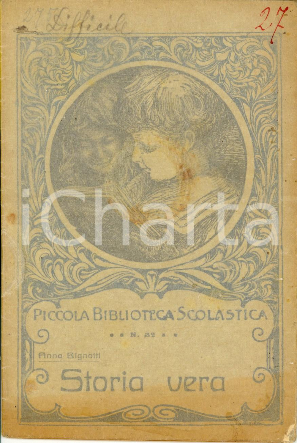Libro, pubblicazione d epoca 1922 Anna BIGNOTTI Storia vera LA SCUOLA Piccola Biblioteca Scolastica N. 32 1