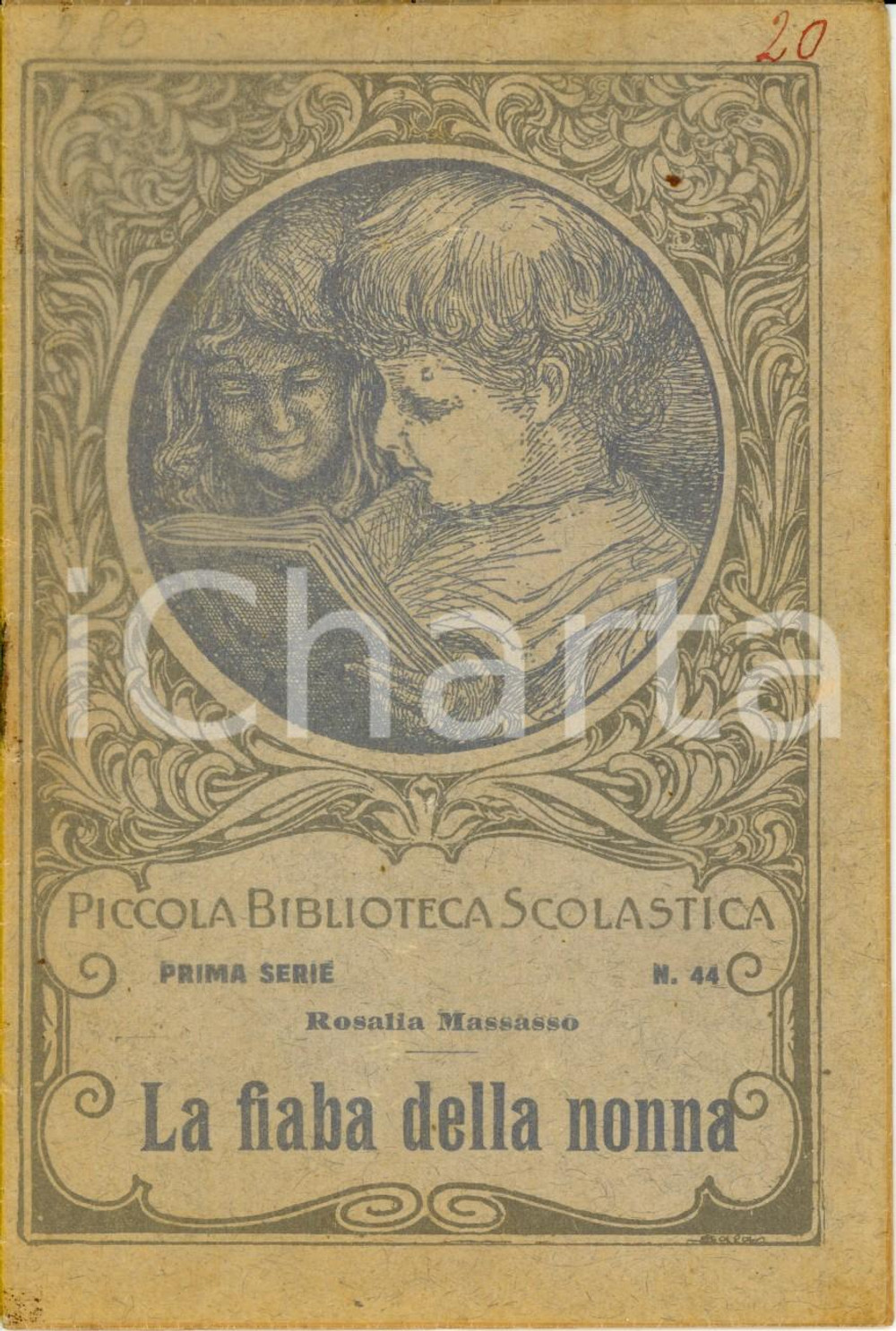 Libro, pubblicazione d epoca 1920 ca Rosalia MASSASSO La fiaba della nonna LA SCUOLA Piccola Biblioteca N.44 1