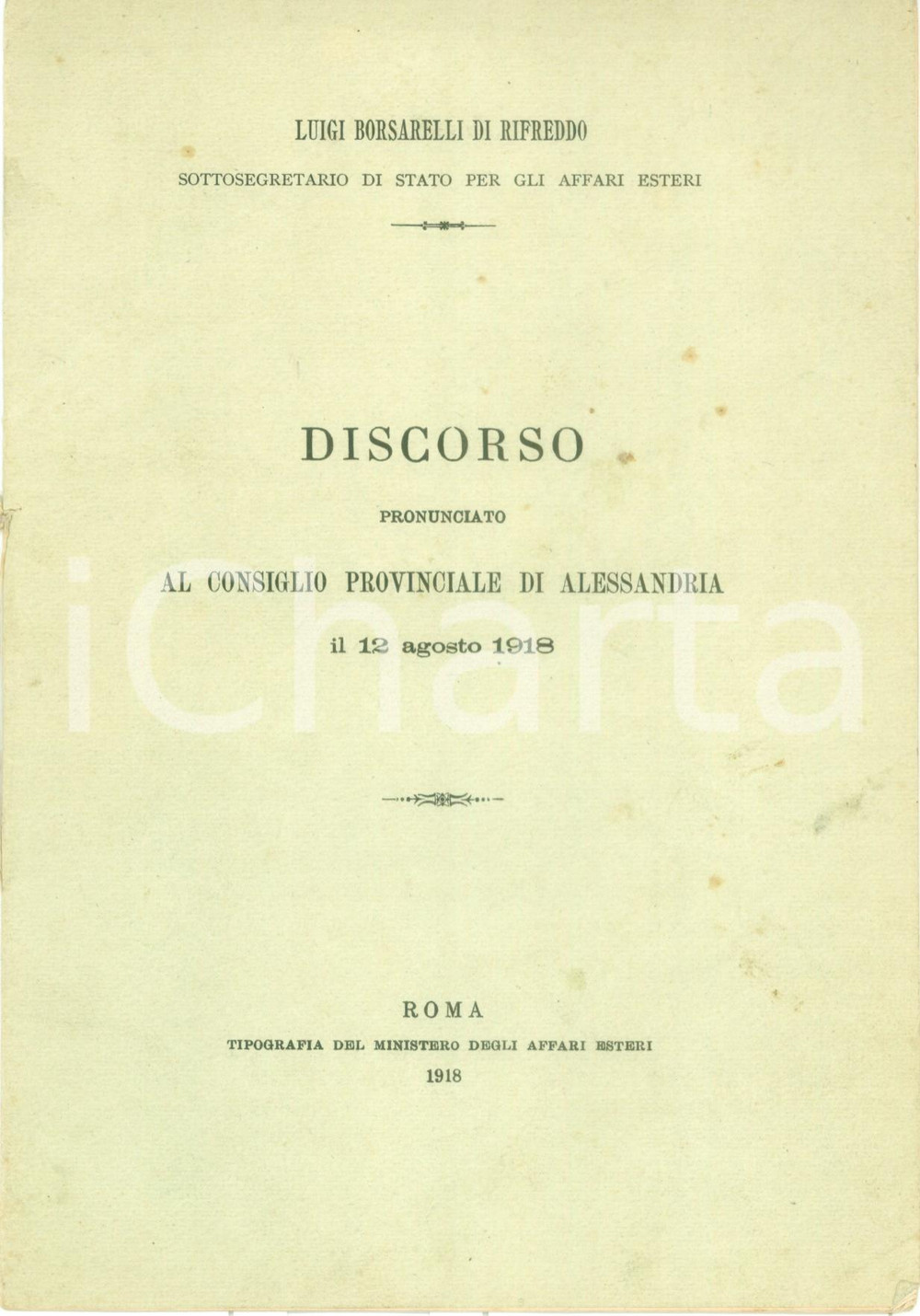 Documento originale, autentico 1918 ALESSANDRIA WW1 Luigi BORSARELLI DI RIFREDDO Discorso su vittoria in Guerra 1