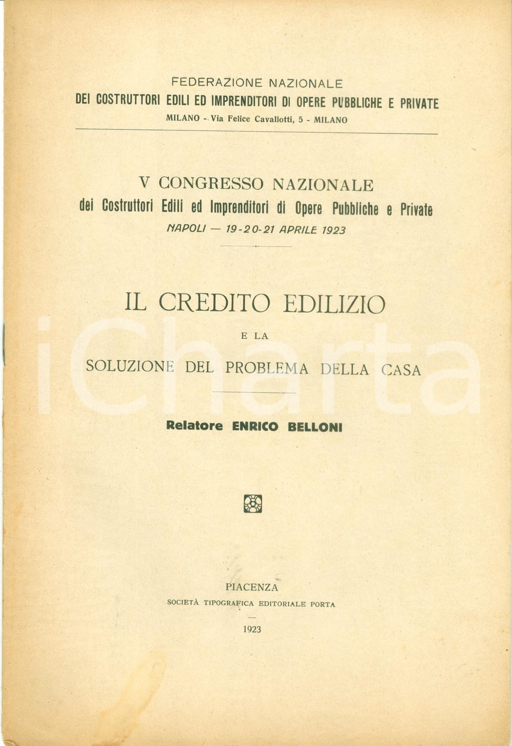 Documento originale, autentico 1923 Enrico BELLONI Credito edilizio e problema della casa CONGRESSO COSTRUTTORI 1