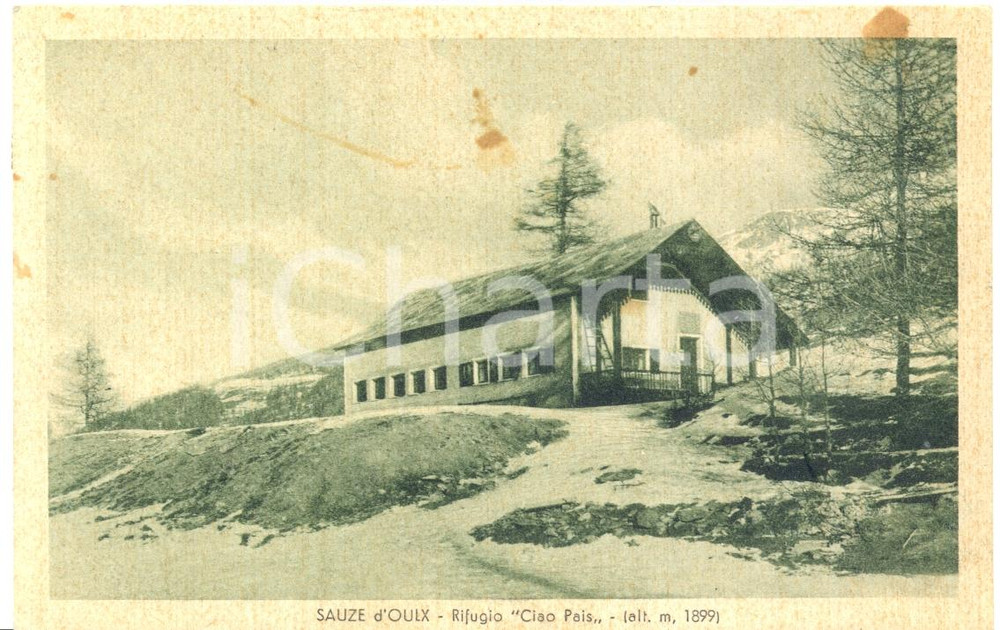 Cartolina originale da collezione 1936 SAUZE D OULX TO Rifugio CIAO PAIS Cartolina postale FP VG 1