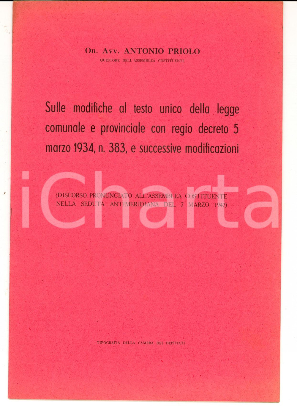 Materiale pubblicitario d’epoca 1947 Antonio PRIOLO Modifiche alla legge comunale Discorso Assemblea Costituente 1