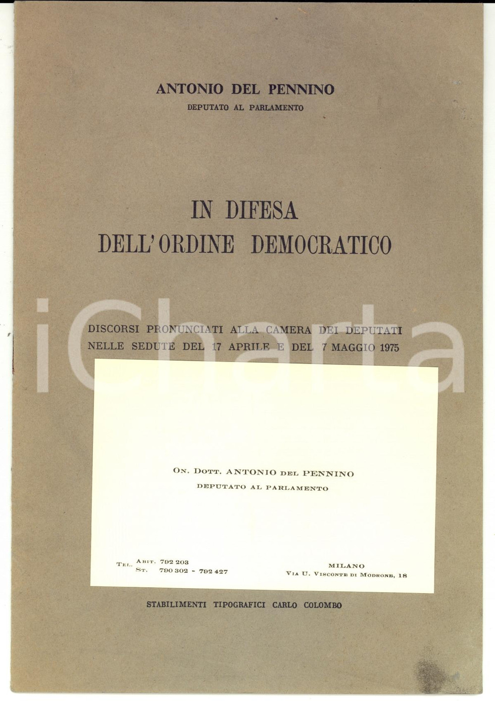 Libro, pubblicazione d epoca 1975 MILANO Antonio DEL PENNINO In difesa dell ordine democratico Ed. COLOMBO 1